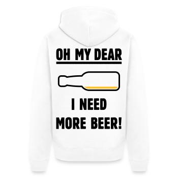 Oh My Dear – I Need More Beer! (Beer / POS 2C) - Unisex Premium Organic Zip Hoodie - white - Back - Thijin (182cm)