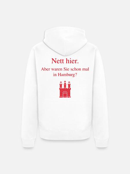 Nett Hier. Aber Waren Sie Schon Mal In Hamburg? R - Unisex Premium Bio Zip Hoodie - Weiß