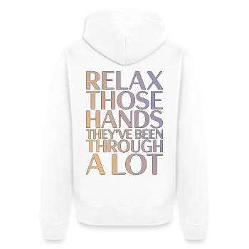 Hand Therapist Relax Those Hands Physiotherapist - Unisex Premium Organic Zip Hoodie - white - Back - Thijin (182cm)