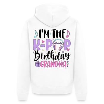 I'm The K Pop Birthday Grandma - Unisex Premium Bio Zip Hoodie - Weiß - Hinten - Thijin (182cm)