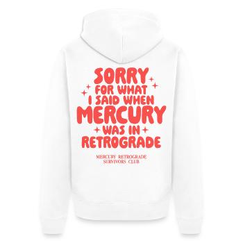 Mercury Retrograde Spruch Design - Unisex Premium Bio Zip Hoodie - Weiß - Hinten - Thijin (182cm)