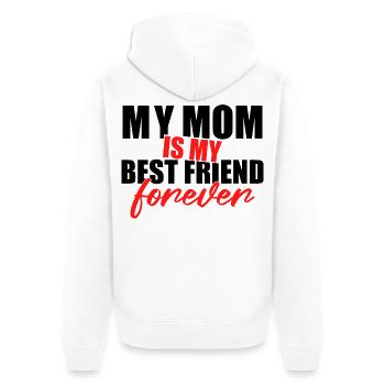 Mom Is My Best Friend Forever Shirt - Unisex Premium Bio Zip Hoodie - Weiß - Hinten - Thijin (182cm)