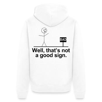Das ist kein gutes Zeichen, lustige Strichmännchen. - Unisex Premium Bio Zip Hoodie - Weiß - Hinten - Thijin (182cm)
