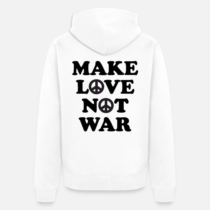 Faites l’amour, pas la guerre - Veste à capuche bio Premium Unisexe - blanc
