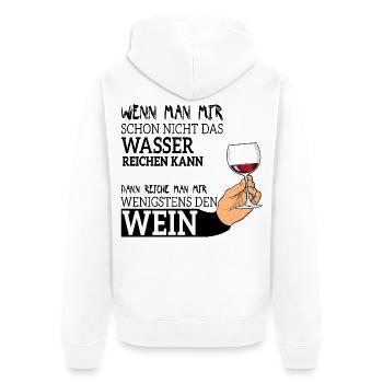 Lustig Wein Witziger Spruch für Weinliebhaber - Unisex Premium Bio Zip Hoodie - Weiß - Hinten - Thijin (182cm)
