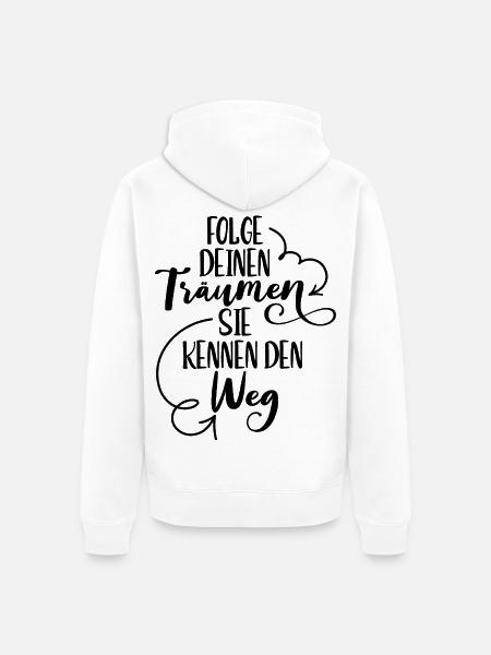 Folge Deinen Träumen Motivation Spruch - Unisex Premium Bio Zip Hoodie - Weiß