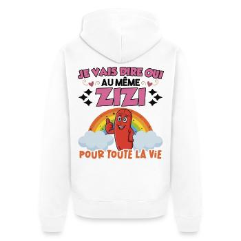 Même Zizi pour Toute La Vie EVJF Future Mariée  - Veste à capuche bio Premium Unisexe - blanc - Dos - Thijin (182cm)