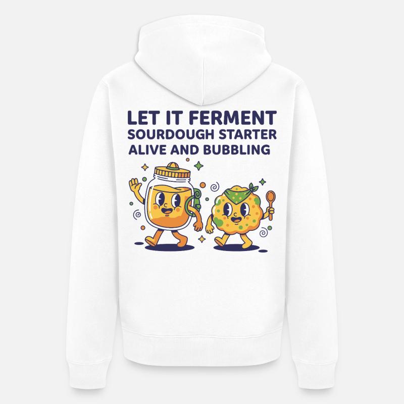 Sauerteig, lass ihn lebendig fermentieren. Starter. - Unisex Premium Bio Zip Hoodie - Weiß
