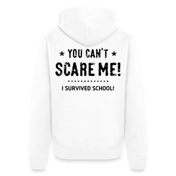 You Can’t Scare Me! I Survived School! Abschluss B - Unisex Premium Bio Zip Hoodie - Weiß - Hinten - Thijin (182cm)