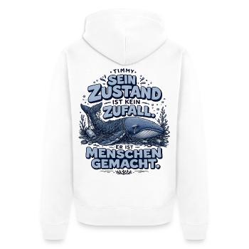 Timmy Wal Shirt – Sein Zustand ist kein Zufall - Unisex Premium Bio Zip Hoodie - Weiß - Hinten - Thijin (182cm)