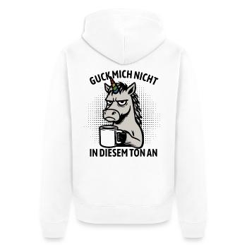 Guck mich nicht in diesem Ton an - Einhorn - Unisex Premium Bio Zip Hoodie - Weiß - Hinten - Thijin (182cm)