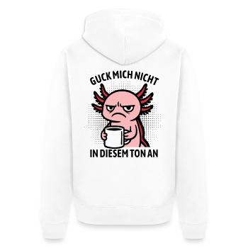 Guck mich nicht in diesem Ton an - Axolotl - Unisex Premium Bio Zip Hoodie - Weiß - Hinten - Thijin (182cm)