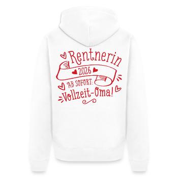 Rentnerin 2026 Vollzeit-Oma Geschenk zur Rente - Unisex Premium Bio Zip Hoodie - Weiß - Hinten - Thijin (182cm)
