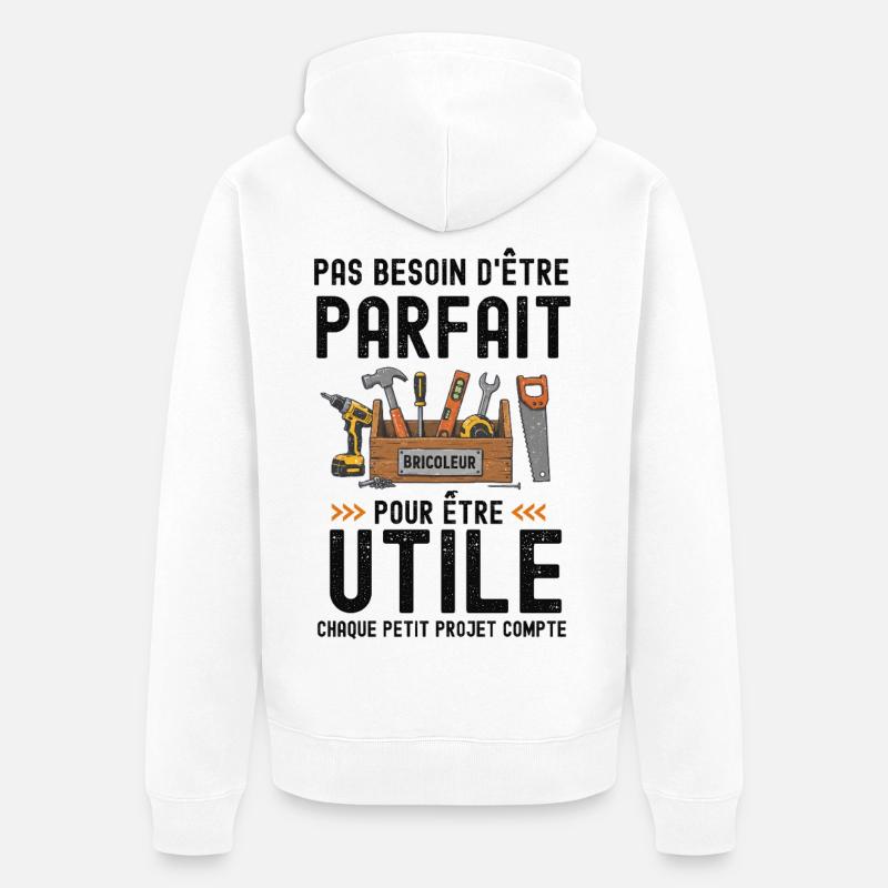 Parfait bricoleur Bricolage  - Veste à capuche bio Premium Unisexe - blanc