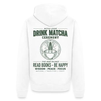 Trinke Matcha-Zeremonie Lies Bücher Sei glücklich Matcha - Unisex Premium Bio Zip Hoodie - Weiß - Hinten - Thijin (182cm)