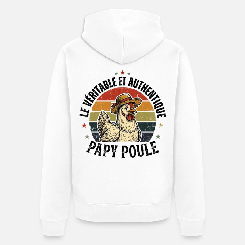 Véritable Et Authentique Papy Poule - Veste à capuche bio Premium Unisexe - blanc