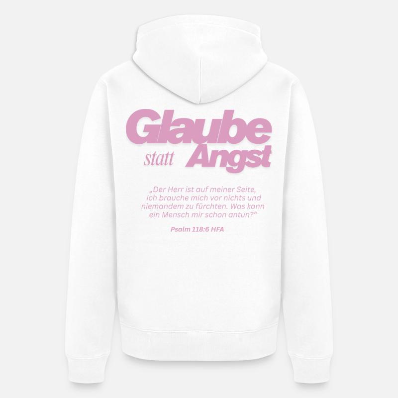 Glaube statt Angst  - Unisex Premium Bio Zip Hoodie - Weiß