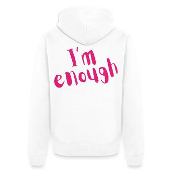 I’m Enough – Bold Pink Message - Unisex Premium Organic Zip Hoodie - white - Back - Thijin (182cm)