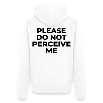 S’il vous plaît, ne me considérez pas comme un design humoristique introverti - Veste à capuche bio Premium Unisexe - blanc - Dos - Thijin (182cm)