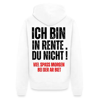 ICH BIN IN RENTE, DU  NICHT! - Unisex Premium Organic Zip Hoodie - white - Back - Thijin (182cm)