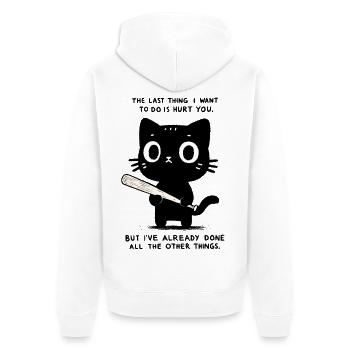La dernière chose que je veux, c’est te blesser - Chat drôle - Veste à capuche bio Premium Unisexe - blanc - Dos - Thijin (182cm)