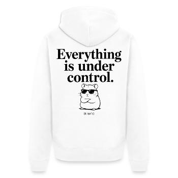 Everything is under Control – Lustiges Hamster... - Unisex Premium Bio Zip Hoodie - Weiß - Hinten - Thijin (182cm)