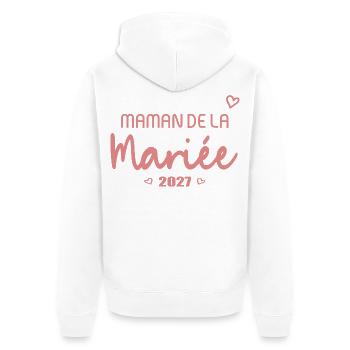 Mariage 2027 - Maman de la Mariée française - Veste à capuche bio Premium Unisexe - blanc - Dos - Thijin (182cm)