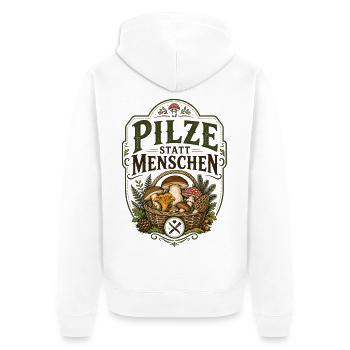 Pilze Statt Menschen Shirt - Unisex Premium Bio Zip Hoodie - Weiß - Hinten - Thijin (182cm)