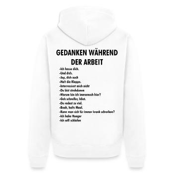 Gedanken Während der Arbeit – Bürohumor - Unisex Premium Bio Zip Hoodie - Weiß - Hinten - Thijin (182cm)