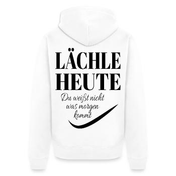 LÄCHLE HEUTE du weißt nicht was morgen kommt - Unisex Premium Bio Zip Hoodie - Weiß - Hinten - Thijin (182cm)