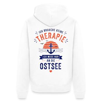 Ich brauche keine Therapie ich muss an die Ostsee - Unisex Premium Bio Zip Hoodie - Weiß - Hinten - Thijin (182cm)