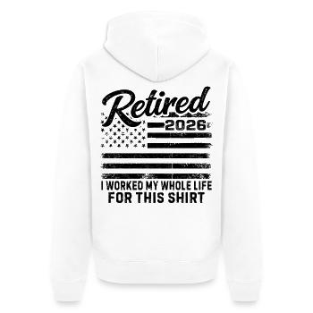 Retraité en 2026, j’ai travaillé toute ma vie pour cette chemise - Veste à capuche bio Premium Unisexe - blanc - Dos - Thijin (182cm)