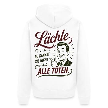 Lächle Du kannst sie nicht töten - Unisex Premium Bio Zip Hoodie - Weiß - Hinten - Thijin (182cm)
