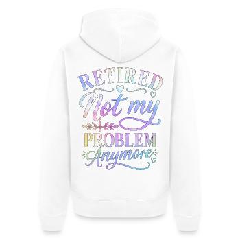 Retraite, ce n’est plus mon problème - Veste à capuche bio Premium Unisexe - blanc - Dos - Thijin (182cm)