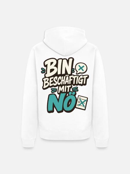 BIN BESCHÄFTIGT MIT NÖ - Unisex Premium Bio Zip Hoodie - Weiß
