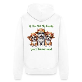 Wenn Sie meine Familie treffen, lustige Hundeliebhaber-Merch. - Unisex Premium Bio Zip Hoodie - Weiß - Hinten - Thijin (182cm)