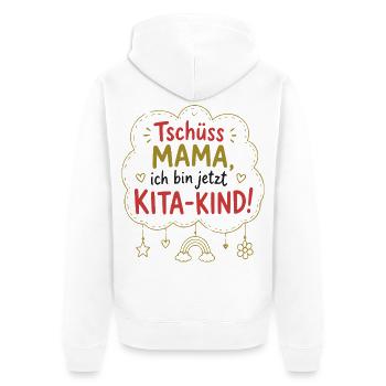 Tschüss Mama, Kita-Kind! - Unisex Premium Bio Zip Hoodie - Weiß - Hinten - Thijin (182cm)