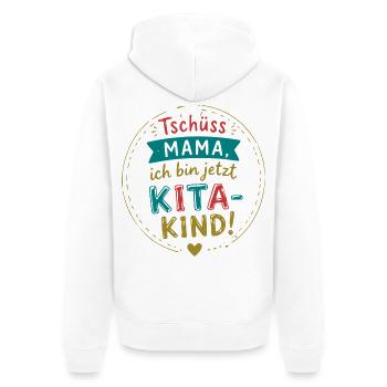 Tschüss Mama, ich bin Kita-Kind - Unisex Premium Bio Zip Hoodie - Weiß - Hinten - Thijin (182cm)