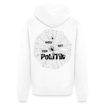 Politik die spinnen, Spinne. WEG MIT DER Politik  - Unisex Premium Bio Zip Hoodie - Weiß - Hinten - Thijin (182cm)
