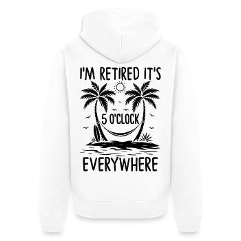 I'm Retired It's 5 O'Clock Everywhere - Unisex Premium Bio Zip Hoodie - Weiß - Hinten - Thijin (182cm)