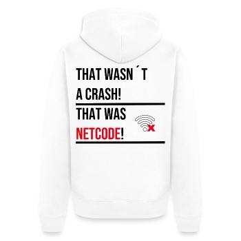 THAT WASNT A CRASH THAT WAS NETCODE V2 - Unisex Premium Bio Zip Hoodie - Weiß - Hinten - Thijin (182cm)