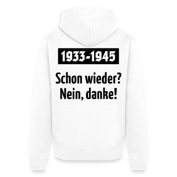 1933-1945 – Schon Wieder? Nein, Danke! (Black) - Unisex Premium Bio Zip Hoodie - Weiß - Hinten - Thijin (182cm)