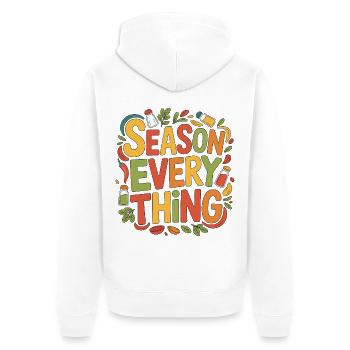 Restaurant Chef Season Everything Food Preparation - Unisex Premium Organic Zip Hoodie - white - Back - Thijin (182cm)