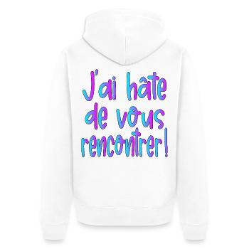 J'ai hâte de vous rencontrer - Veste à capuche bio Premium Unisexe - blanc - Dos - Thijin (182cm)