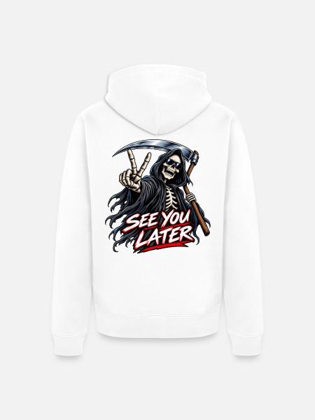 See You Later Sensenmann Motiv - Unisex Premium Bio Zip Hoodie - Weiß