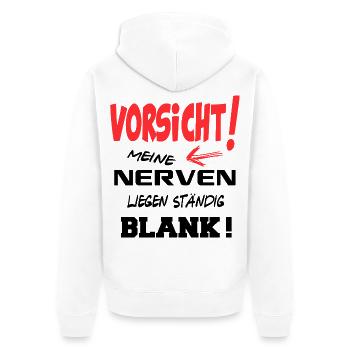 Vorsicht Nerven liegen blank Burn Out Sprüche Fun - Unisex Premium Bio Zip Hoodie - Weiß - Hinten - Thijin (182cm)