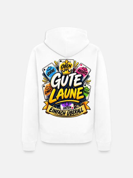 Gute Laune Einfach Überall Lustiger Spiel Spruch - Unisex Premium Bio Zip Hoodie - Weiß