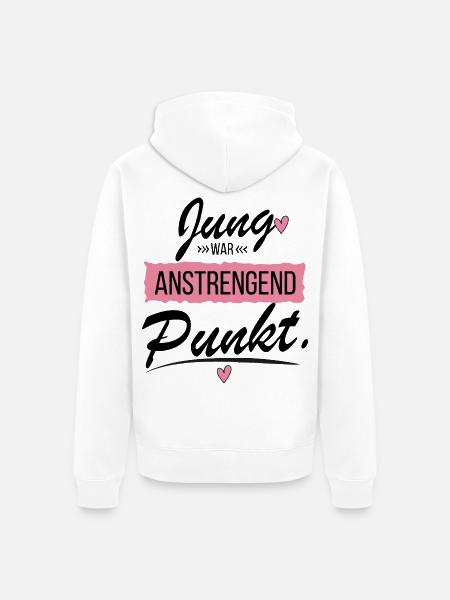 Jung war anstrengend - Lustiger Spruch - Unisex Premium Bio Zip Hoodie - Weiß