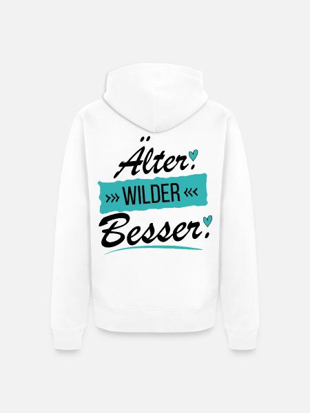 Älter Wilder Besser - Frecher Spruch - Unisex Premium Bio Zip Hoodie - Weiß