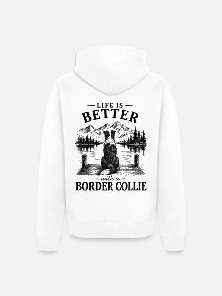 Border Collie Spruch Life is Better Shirt - Unisex Premium Bio Zip Hoodie - Weiß
